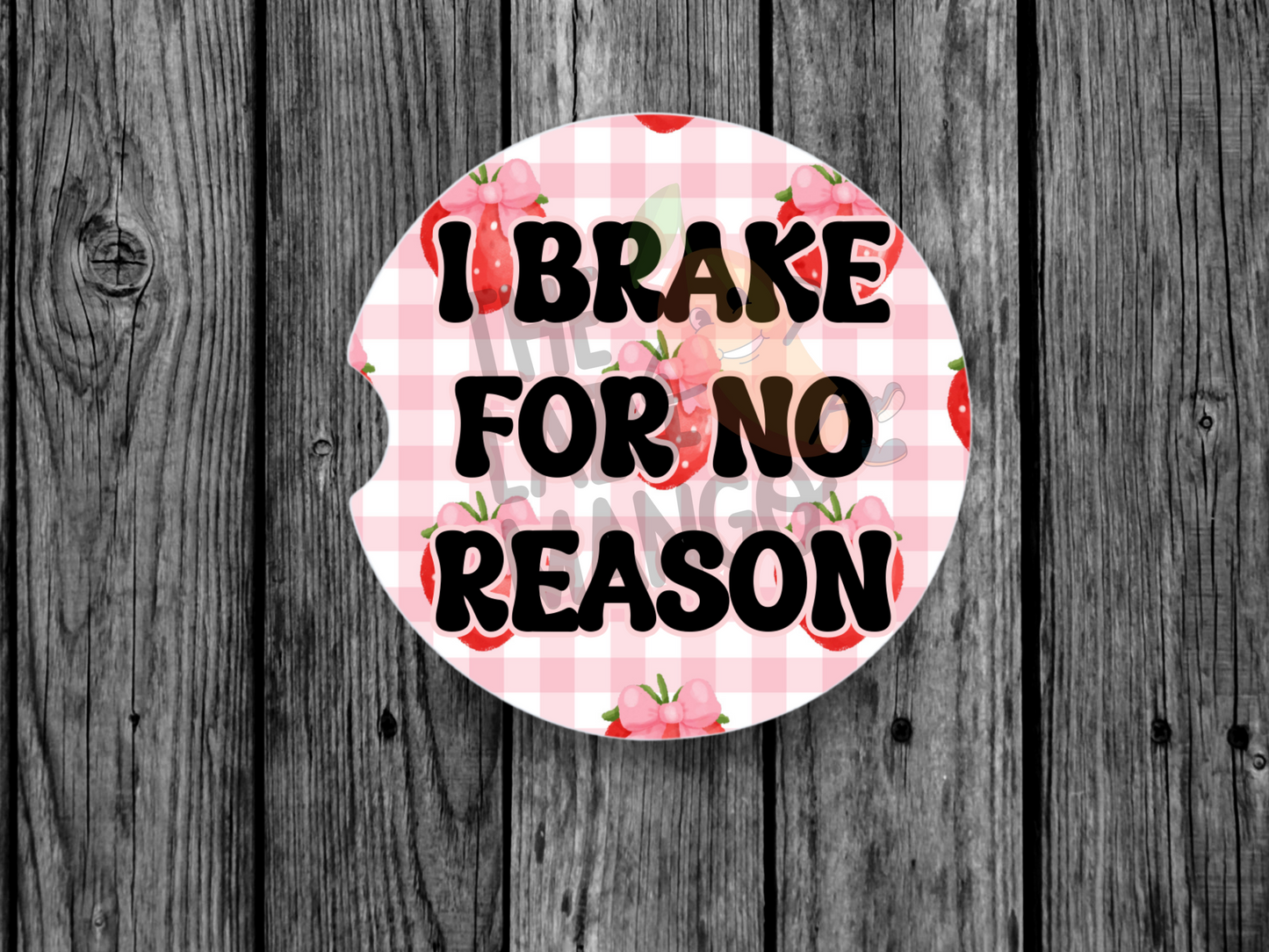 I Brake…
