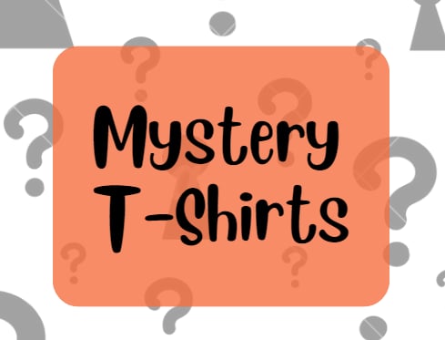 Mystery T-Shirts